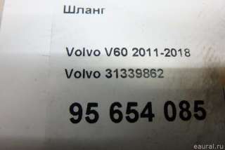 Шланг Volvo V60 1 2013г. 31339862 Volvo - Фото 5